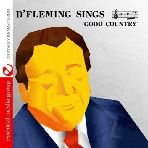 D' Fleming: D' Fleming Sings Good Country - COMPACT DISCS