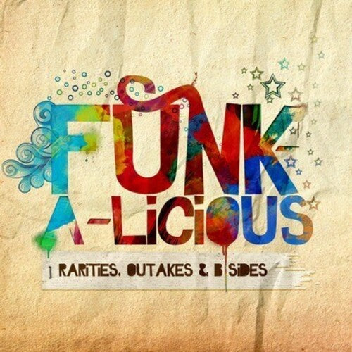 Various Artists: Funk-A-Licious: Rarities Outakes & B-Sides / Various - COMPACT DISCS