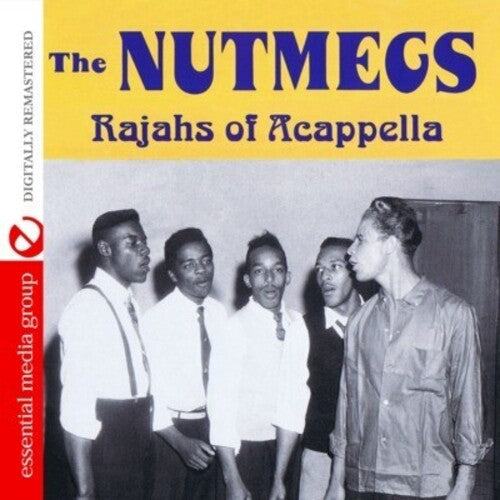 The Nutmegs: Rajahs of Acappella - COMPACT DISCS
