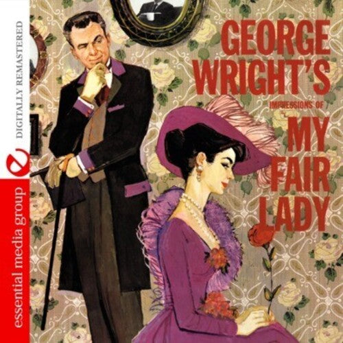 George Wright: George Wright's Impressions of My Fair Lady - COMPACT DISCS