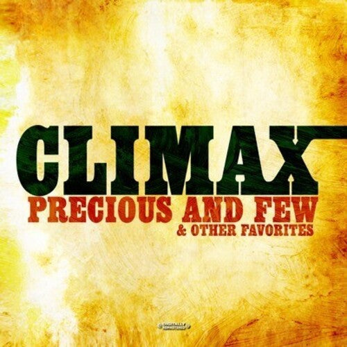 Climax: Precious and Few & Other Favorites - COMPACT DISCS