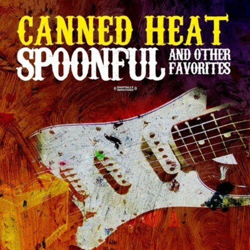 Canned Heat: Spoonful & Other Favorites - COMPACT DISCS