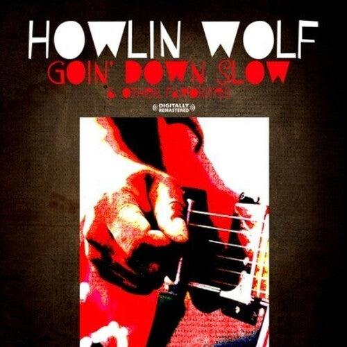 Howlin' Wolf: Goin' Down Slow & Other Favorites - COMPACT DISCS