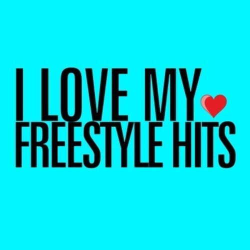 Various Artists: I Love My Freestyle Hits - COMPACT DISCS