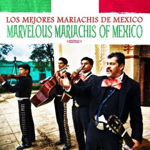 Los Mejores Mariachis de Mexico: Marvelous Mariachis of Mexico - COMPACT DISCS