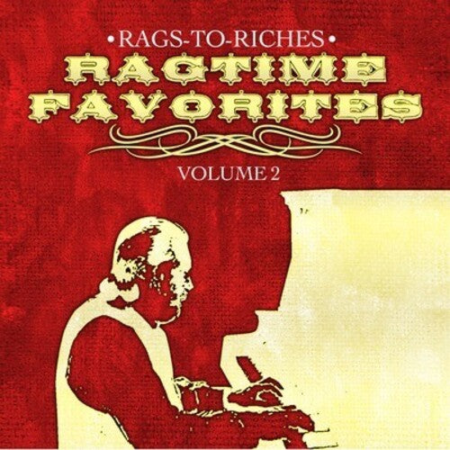 Rags-to-Riches: Ragtime Favorites Vol. 2 - COMPACT DISCS