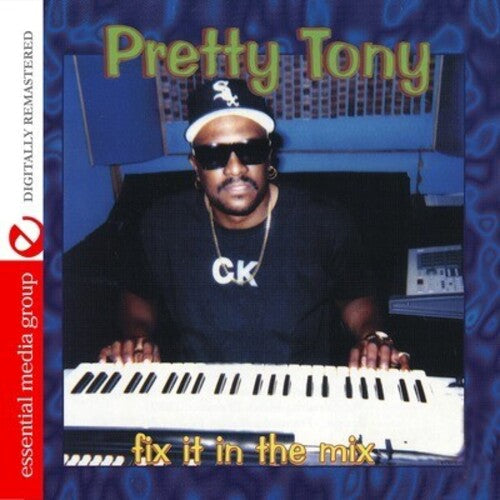 Pretty Tony: Fix It in the Mix - COMPACT DISCS