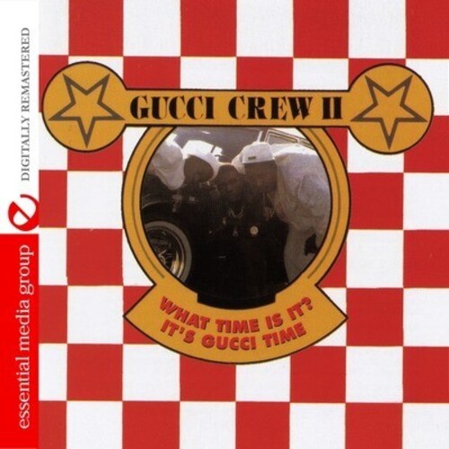 Gucci Crew II: What Time Is It: It's Gucci Time - COMPACT DISCS