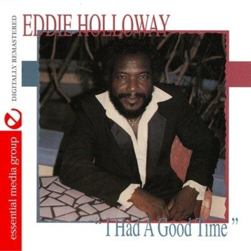 Eddie Holloway: I Had a Good Time - COMPACT DISCS