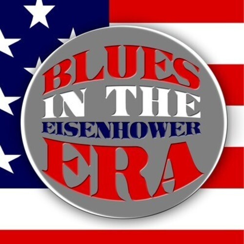Various Artists: Blues in the Eisenhower Era / Various - COMPACT DISCS
