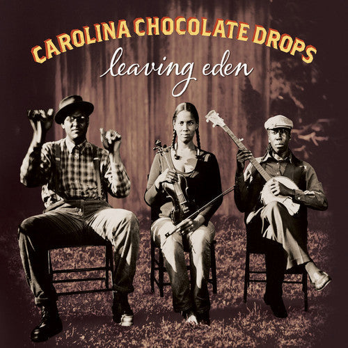 The Carolina Chocolate Drops: Leaving Eden - COMPACT DISCS