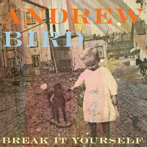 Andrew Bird: Break It Yourself - COMPACT DISCS
