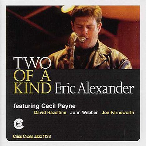 Eric Alexander: Two of a Kind - COMPACT DISCS