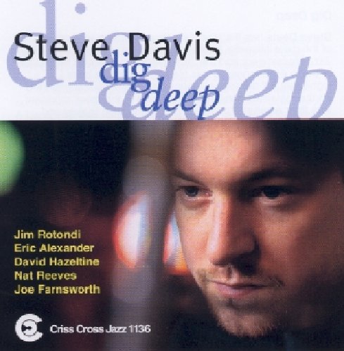 Steve Davis: Dig Deep - COMPACT DISCS