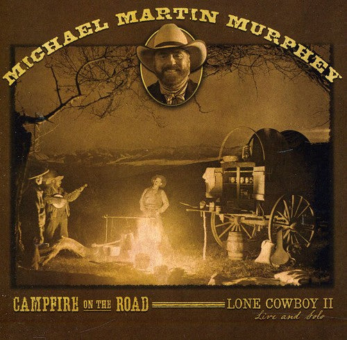 Michael Martin Murphey: Campfire on the Road - COMPACT DISCS