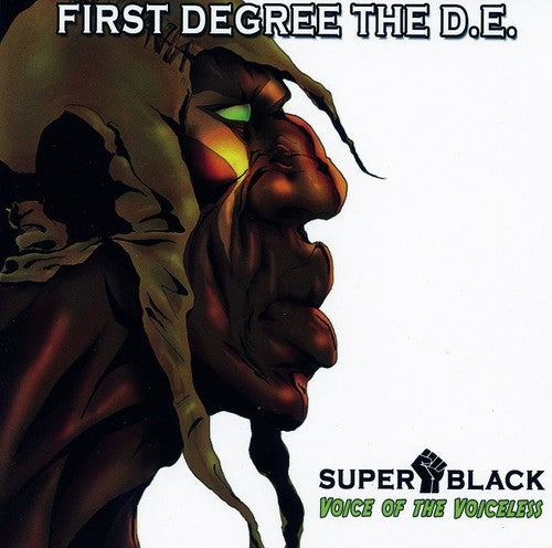 First Degree the D.E.: Super Black: Voice of the Voiceless - COMPACT DISCS