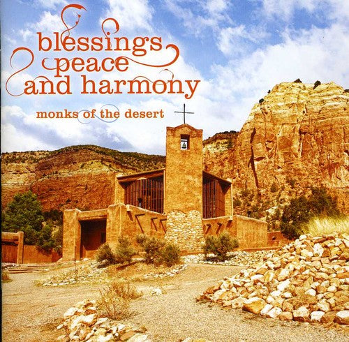 Monks of the Desert: Blessings Peace & Harmony - COMPACT DISCS