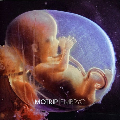 MoTrip: Embryo - COMPACT DISCS