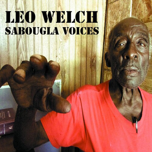 Leo Welch: Sabougla Voices - COMPACT DISCS