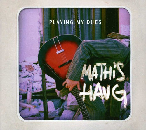 Mathis Haug: Playing My Dues - COMPACT DISCS