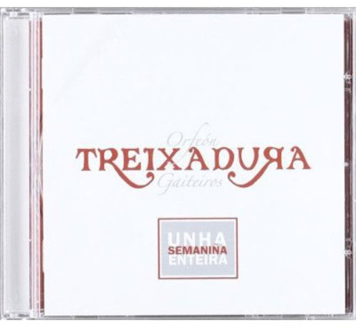 Treixadura: Unha Semanina Enteira - COMPACT DISCS