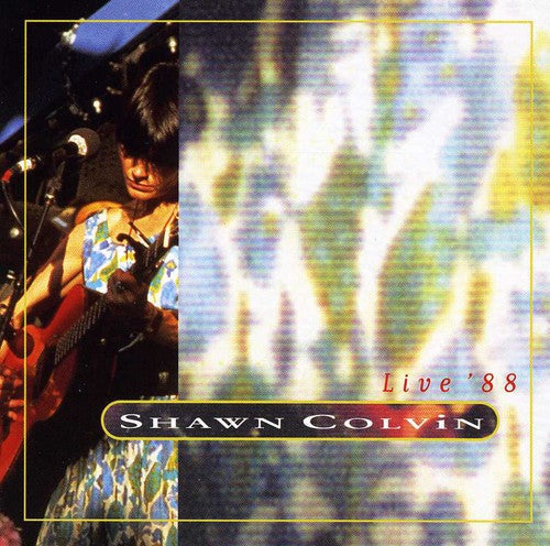 Shawn Colvin: Live 88 - COMPACT DISCS