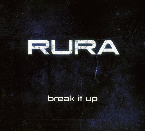 Rura: Break It Up - COMPACT DISCS