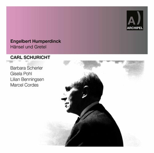 Carl Schuricht: Hansel & Gretel - COMPACT DISCS