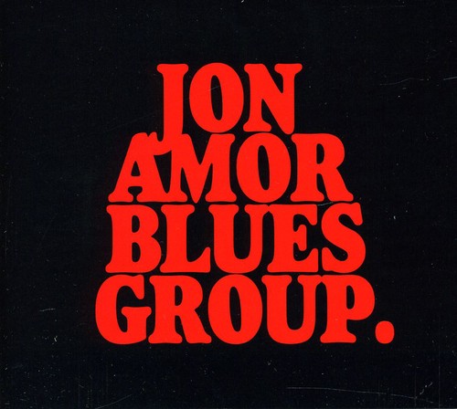 Jon Amor Blues Group: Jon Amor Blues Group - COMPACT DISCS