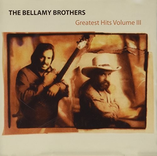 The Bellamy Brothers: Vol. 3-Greatest Hits - COMPACT DISCS