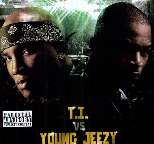 T.I. & Young Jeezy: T.I. Vs Young Jeezy - COMPACT DISCS