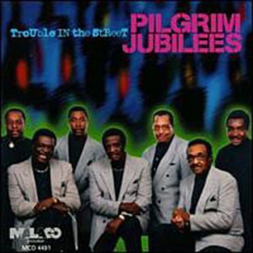 The Pilgrim Jubilees: Trouble in the Street - COMPACT DISCS