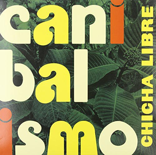 Chicha Libre: Canibalismo - VINYL LP