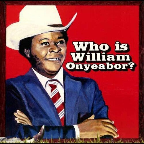 William Onyeabor: World Psychedelic Classics 5: Who Is William Onyeabor - VINYL LP