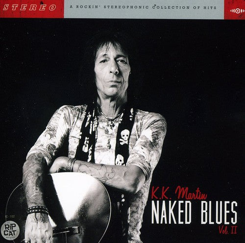K.K. Martin: Naked Blues Vol.2 - COMPACT DISCS