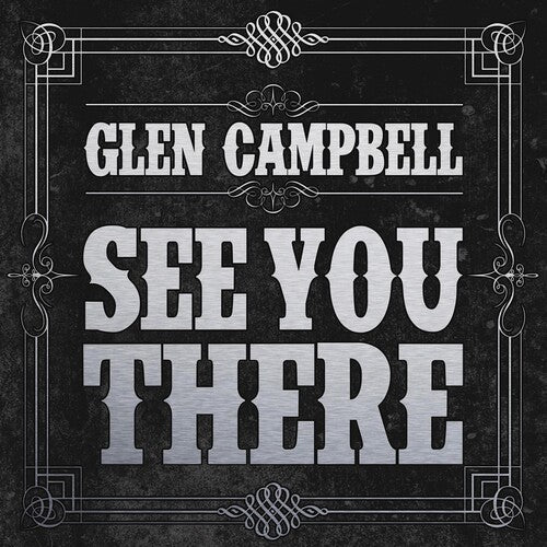 Glen Campbell: See You There - COMPACT DISCS