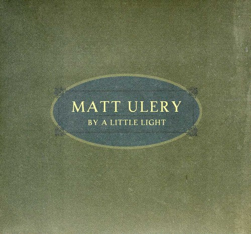 Matt Ulery: By a Little Light - COMPACT DISCS
