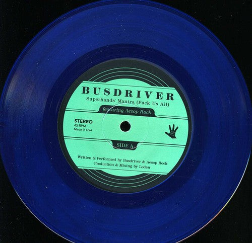 Busdriver: Superhands' Mantra (Fuck Us All) - 7-INCH SINGLE