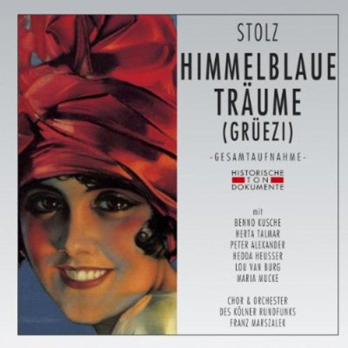R. Stolz: Himmelblaue Traeume - COMPACT DISCS