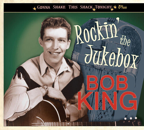 Bob King: Rockin' the Jukebox - COMPACT DISCS