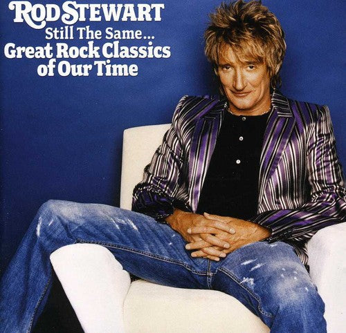 Rod Stewart: Still the Same: Great Rock Classics of Our Time - COMPACT DISCS