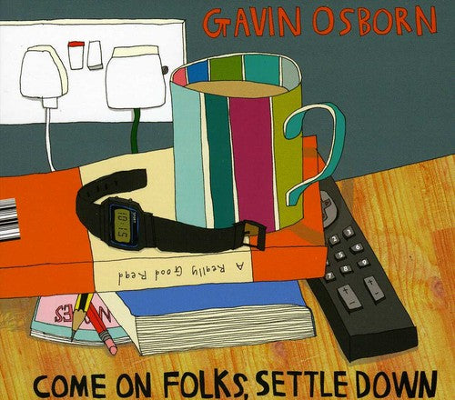 Gavin Osborn: Come on Folks Settle Down - COMPACT DISCS