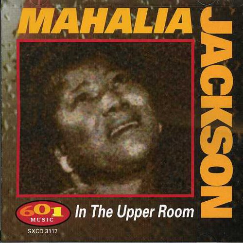 Mahalia Jackson: In the Upper Room - COMPACT DISCS