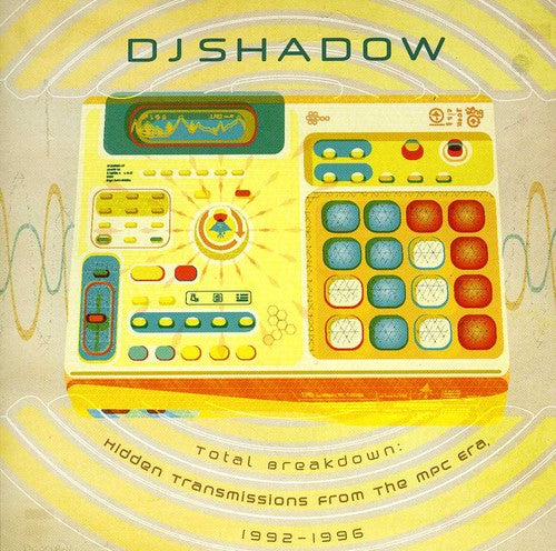 DJ Shadow: Total Breakdown: Hidden Transmissions From The Mpc - COMPACT DISCS
