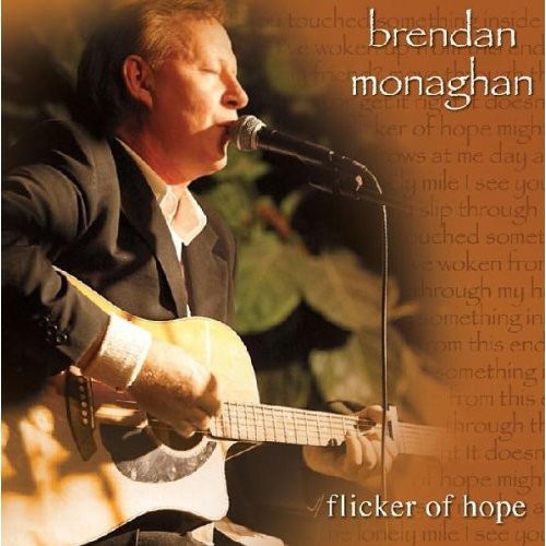 Brendan Monaghan: Flicker of Hope - COMPACT DISCS