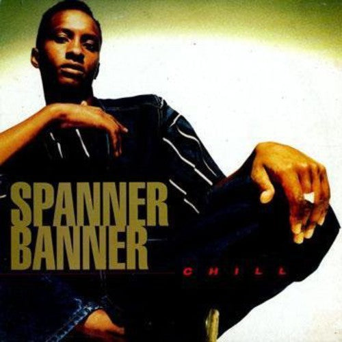 Spanner Banner: Chill - VINYL LP