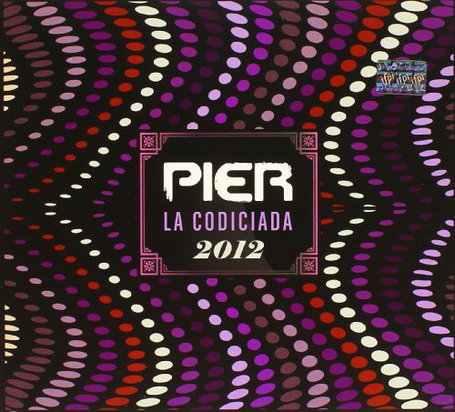 Pier: La Codiciada 2012 - COMPACT DISCS