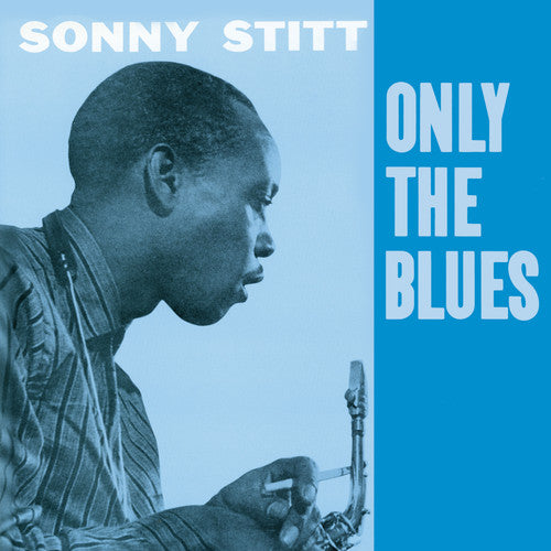 Sonny Stitt: Only the Blues - COMPACT DISCS