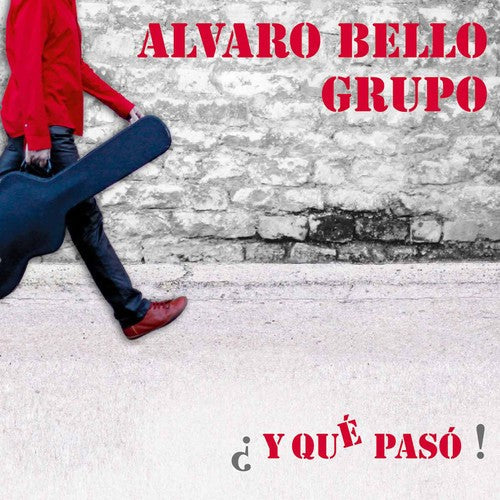 Alvaro Bello Grupo: Y Que Paso - COMPACT DISCS