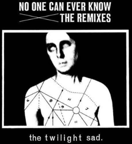 The Twilight Sad: No One Can Ever Know: The Remixes - COMPACT DISCS